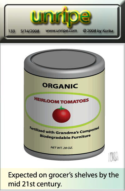 cartoon 133 – mid 21st century heirloom tomatoes